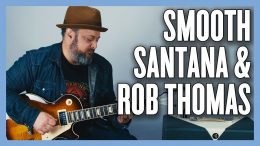 Smooth-Carlos-Santana-Rob-Thomas-Guitar-Lesson-Tutorial